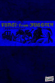 Fungi From Yuggoth