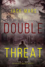 Double Threat (A Tyler Wolf Espionage ThrillerBook 6)