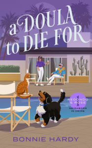 Title: A Doula to Die For, Author: Bonnie Hardy