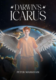 Title: Darwin's Icarus, Author: Peter Markham