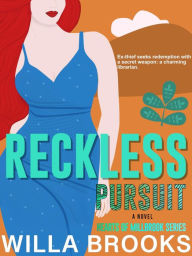 Title: Reckless Pursuit: Hearts of Millbrook Series, Author: Willa Brooks