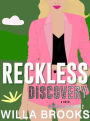 Reckless Discovery: An Opposites Attract Romance