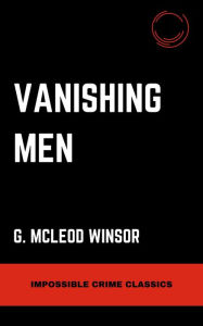 Title: Vanishing Men, Author: G. McLeod Winsor