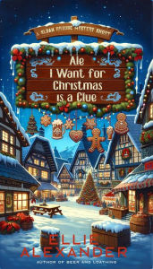 Ale I Want for Christmas is a Clue: A Sloan Krause Mystery (Book 6.6)