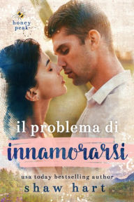 Title: Il Problema Di Innamorasi, Author: Shaw Hart