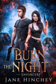Title: Burn the Night, Author: Jane Hinchey