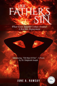 Title: Her Father's Sin: What Goes Around Comes Around A Karmic Repayment, Author: June A. Ramsay