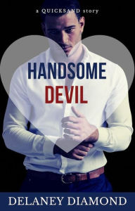 Title: Handsome Devil: a billionaire marriage of convenience romance, Author: Delaney Diamond