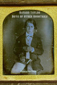 Title: Boys of Other Countries, Author: Bayard Taylor
