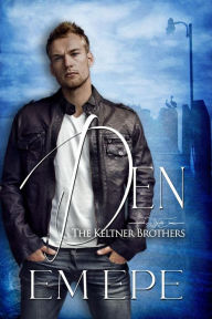 Title: Den: The Keltner Brothers, Author: Em Epe