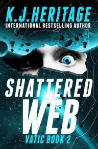 Title: Shattered Web, Author: K. J. Heritage