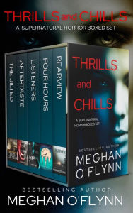 Title: Thrills and Chills: A Supernatural Horror Boxed Set, Author: Meghan O'Flynn