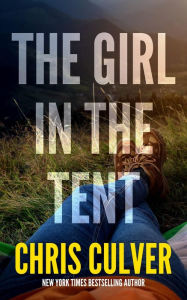 Title: The Girl in the Tent, Author: Chris Culver