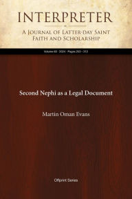 Title: Second Nephi as a Legal Document, Author: Martin Oman Evans