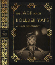Title: Die Jagd nach Bollder Yaps (aus der Geisterwelt): Die Nebelwelle, Author: Kurt Schuster