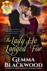 Title: The Lady He Longed For, Author: Gemma Blackwood