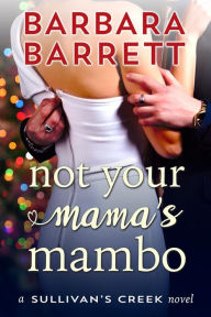 Title: Not Your Mama's Mambo, Author: Barbara Barrett