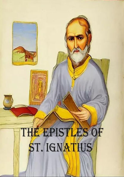 The Epistles of St. Ignatius