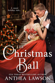 The Christmas Ball: A Sweet Victorian Holiday Novella