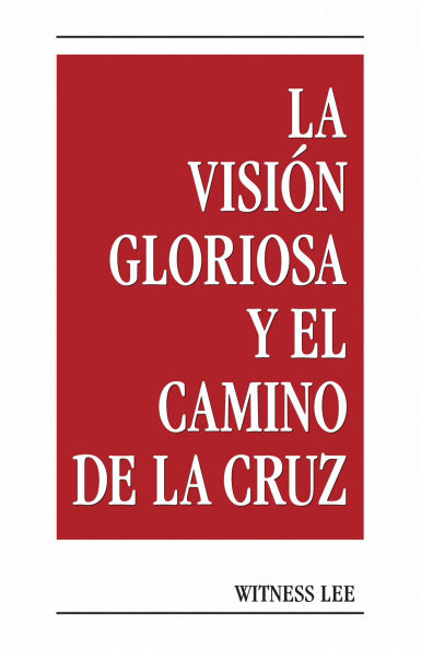 La visión gloriosa y el camino de la cruz