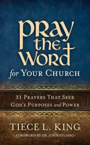 Title: Pray the Word for Your Church, Author: Tiece L. King