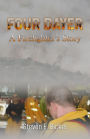 Four Dayer: A Firefighters Story