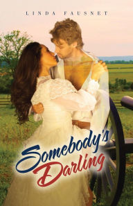 Title: Somebody's Darling, Author: Linda Fausnet