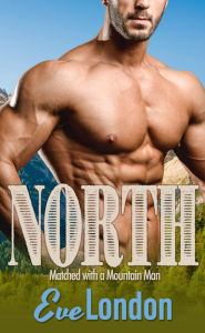 Title: North, Author: Eve London