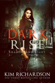 Title: Dark Rise, Author: Kim Richardson