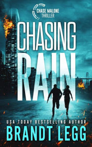 Title: Chasing Rain, Author: Brandt Legg