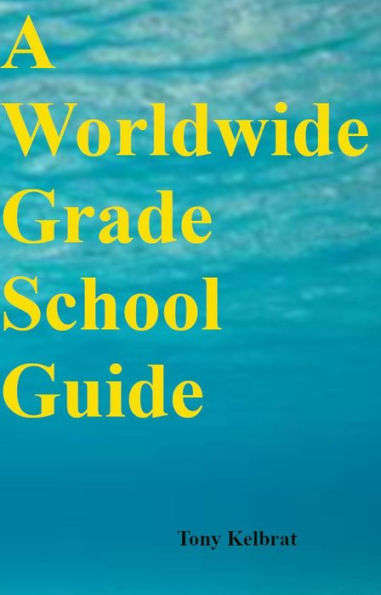 A Worldwide Grade School Guide