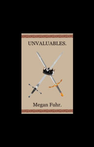 Title: Unvaluables, Author: Megan Fuhr