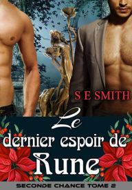Title: Le dernier espoir de Rune, Author: S. E. Smith