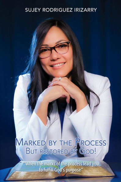 Marked by the process: But restored by God!