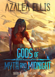 Title: Gods of Myth and Midnight: A Science Fiction LitRPG, Author: Azalea Ellis