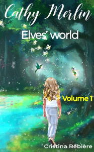 Title: Elves' world, Author: Cristina Rebiere