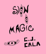 Title: Slow Magic, Author: C. J. Cala