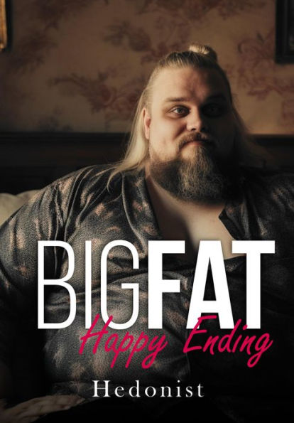 Big Fat Happy Ending: A SSBHM/FFA Taboo Instalove Romance