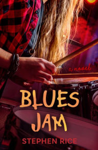 Title: Blues Jam, Author: Stephen Rice
