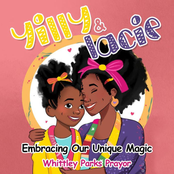 Yilly & Lacie: Embracing our unique magic