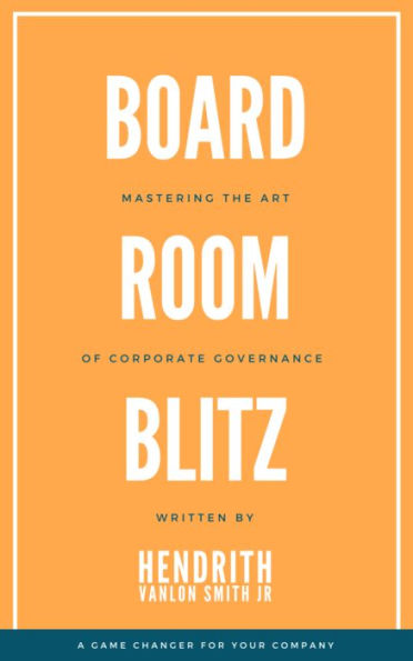 Board Room Blitz: Mastering the Art of Corporate Governance