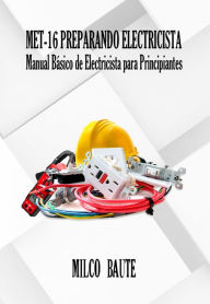 Title: MET-16 Preparando Electricista, Author: Milco Baute