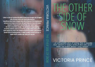 Title: The Other Side Of Snow, Author: Victoria Prince