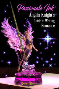 Title: Passionate Ink: Angela Knight's Guide to Writing Romance, Author: Angela Knight