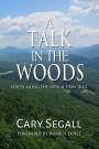 A Talk in the Woods: Voices Along the Appalachian Trail