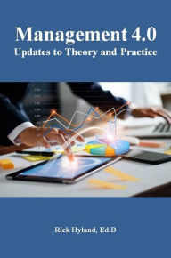Title: Management 4.0: Updates to Theory and Practice, Author: Rick Hyland