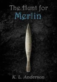 Title: The Hunt for Merlin, Author: Kelly Anderson