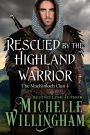 Rescued by the Highland Warrior