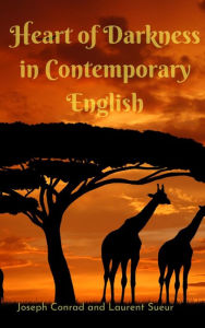 Title: Heart of Darkness in Contemporary English, Author: Joseph Conrad