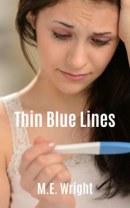 Title: Thin Blue Lines, Author: M. E. Wright